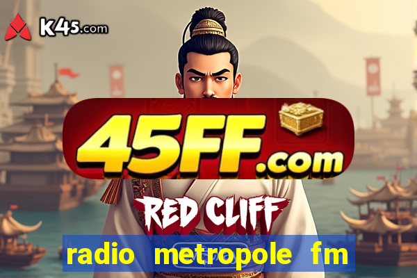 radio metropole fm salvador bahia